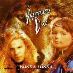 Shamaani Duo : Hunka Lunka